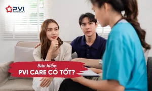 Bảo hiểm PVI Care có tốt không