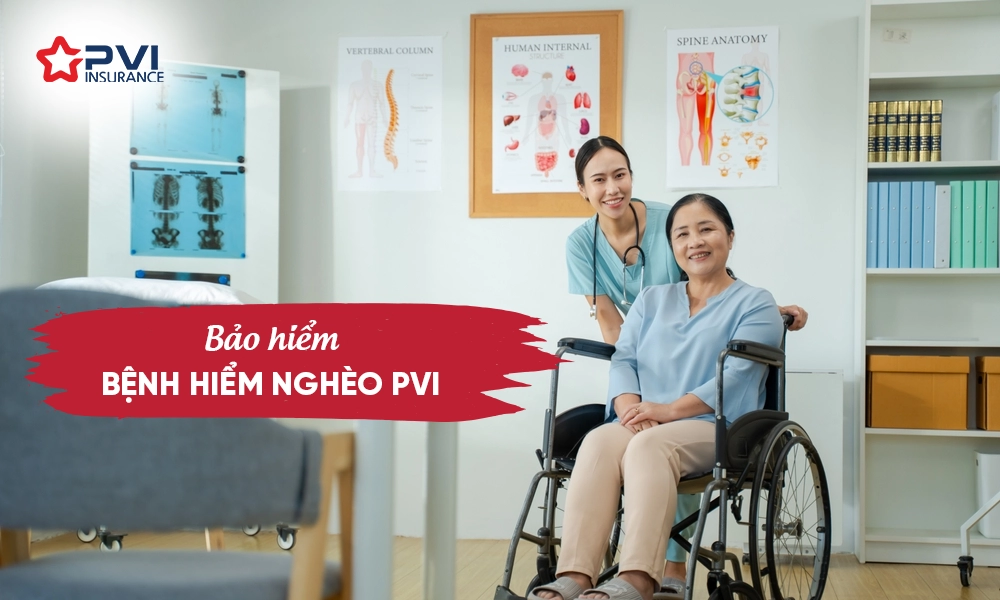 Bảo hiểm bệnh hiểm nghèo PVI