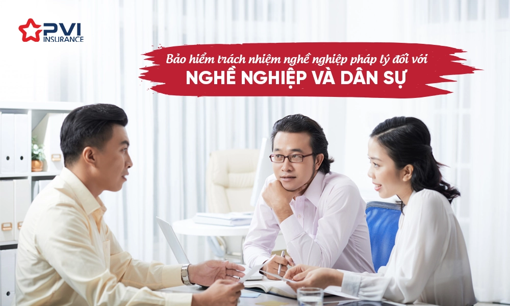 Bảo hiểm trách nhiệm nghề nghiệp pháp lý đối với nghề nghiệp và dân sự