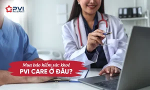 Mua bảo hiểm sức khỏe PVI Care ở đâu